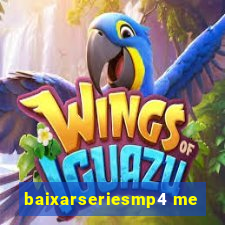 baixarseriesmp4 me